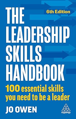 The Leadership Skills Handbook: 100 Essential Skills You Need to Be A Leader (6th Edition) - Orginal Pdf